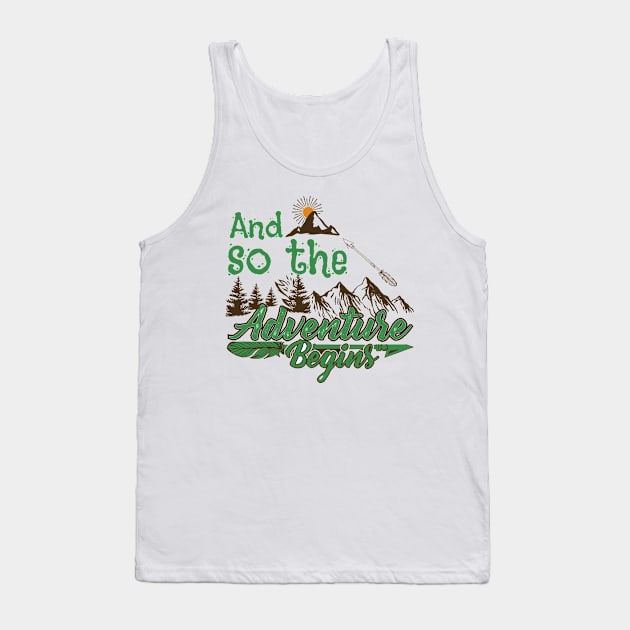 Adventure begins Tank Top by peace and love